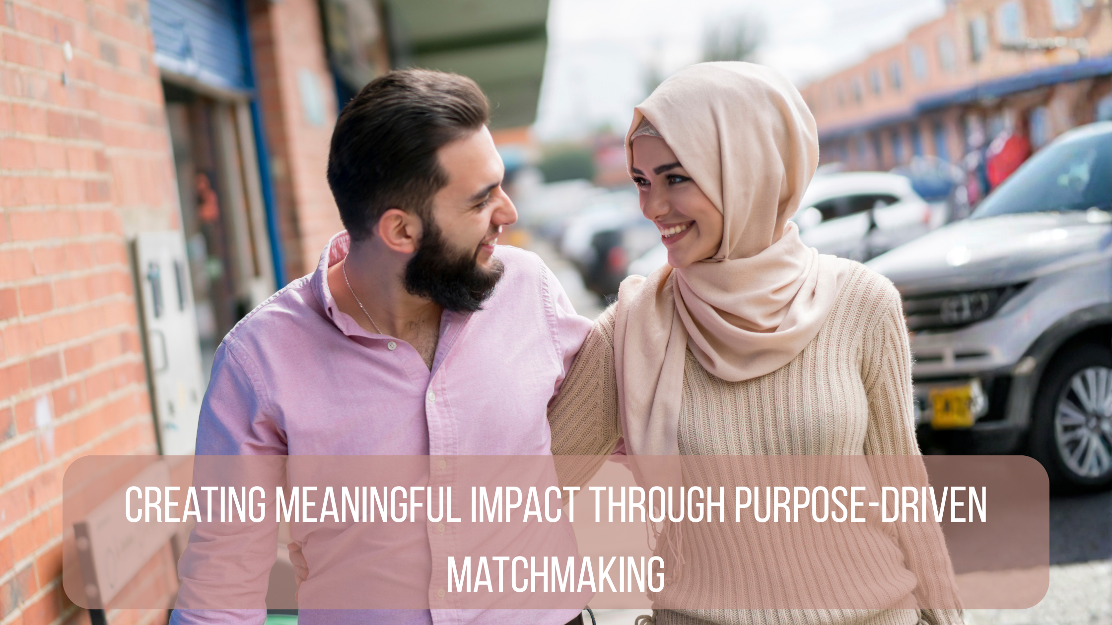 Creating Meaningful Impact Through Purpose-Driven Matchmaking
