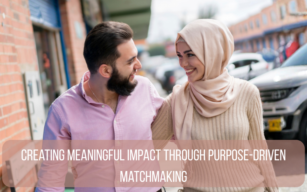Creating Meaningful Impact Through Purpose-Driven Matchmaking